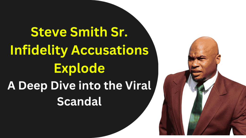 Steve Smith Sr. Infidelity Accusations Explode